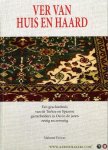 ERCIYAS, Mahmut - Ver van huis en haard. Een geschiedenis van de Turkse en Spaanse gastarbeiders in Oss in de jaren zestig en zeventig (met opdracht en gesigneerd door de auteur).