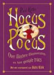 Kieve - Hocus Pocus. Over illustere illusionisten en hun geniale trucs.