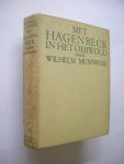 Munnecke, Wilhelm / Emmerik, J.van, bew. - Met Hagenbeck in het oerwoud, met talrijke foto's, grotendeels in de oerwouden van Nederlandsch-Indie genomen