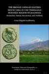 Anna Magdalena Blomley - Bronze Coins of Eastern Mount Ossa in the Thessalian Perioikic Region of Magnesia. Homolion, Eureai, Eurymenai, and Meliboia