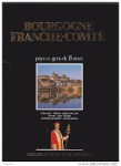 Collectif - BOURGOGNE FRANCHE-COMTÉ - Pays et Gens de France