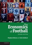 STEPHEN (PROFESSOR,  University of Hull) Dobson ; John (University of Wales, Bangor) Goddard - The Economics of Football