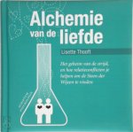 L. Thooft - Alchemie van de liefde het geheim van de strijd, en hoe relatieconflicten je helpen om de Steen der Wijzen te vinden