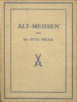 PELKA, DR. OTTO - Alt-Meissen