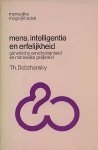 Th. Dobzhansky. - Mens, intelligentie en erfelijkheid : genetische verscheidenheid en mensenlijke gelijkheid.