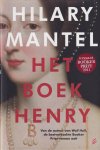Mantel, Hilary - Het boek Henry Mantel, Hilary - Het boek Henry