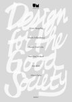  - Design for the good society Utrecht Manifest 2005-2015