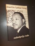 KING, MARTIN LUTHER, - Martin Luther King. Nobelprijs rede.