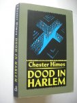 Himes,Chester / Oolbekkink, vert. - Dood in Harlem (The Real Cool Killers) Himes,Chester / Oolbekkink, vert. - Dood in Harlem (The Real Cool Killers)
