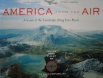 Mathews, Daniel - America from the Air / A Guide to the Landscape Along Your Route
