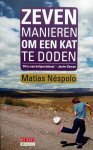 Néspolo, Matías - Zeven manieren om een kat te doden