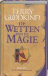Terry Goodkind - De Wetten van de Magie: De bloedbroederschap De derde wet van de magie de derde wet van de magie
