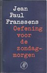Franssens, Jean Paul - Oefening voor de Zondagmorgen
