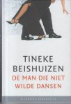 Beishuizen, Tineke - De man die niet wilde dansen Beishuizen, Tineke - De man die niet wilde dansen