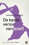 Schouten, Monique - De beste versie van jezelf - doorbreek je V-cirkel in vijf stappen.