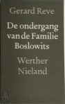 G. Reve 10495 - De ondergang van de familie Boslowits / Werther Nieland Dertiende druk