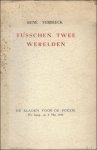 VERBEECK, RENE. - Tusschen twee werelden  / De bladen voor de po zie