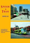  - Spoor & Tram - editie 20 actualiteiten en achtergronden spoor- en tramwegen Nederland 2008