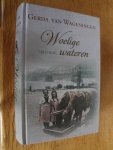 Wageningen, Gerda van - Woelige wateren Trilogie / Altijd leeft de rivier-Woelige wateren-Bij storm en ontij