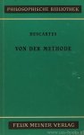 DESCARTES, R. - Von der Methode. Auf Grund der Ausgabe von A. Buchenau übersetzt und mit Anmerkungen und Register herausgegeben. von L. Gäbe.