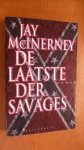 MacInerney, Jay - De laatste der Savages