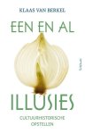 Klaas van Berkel - (1) Een En Al Illusies