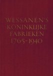 LAAN, RAYMOND - Wessanen's Koninklijke Fabrieken 1765-1940 LAAN, RAYMOND - Wessanen's Koninklijke Fabrieken 1765-1940