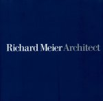 Richard Meier, Kenneth Frampton, Paul Goldberger, Frank Stella - Richard Meier – Architect 5 2004/2009