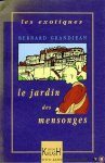 GRANDJEAN, Bernard - Le jardin des mensonges