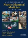 Frances M. D. Gulland, Leslie A. Dierauf, Karyl Lynn Whitman - CRC Handbook of Marine Mammal Medicine
