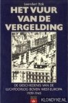 Bak, Leendert - Het vuur van de vergelding. De geschiedenis van de luchtoorlog boven West-Europa 1939-1945