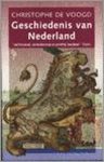 Christophe De Voogd - Geschiedenis Van Nederland Christophe De Voogd - Geschiedenis Van Nederland