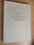 Poortman Ds. E.B.A. - Heer, leer ons bidden