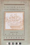 L. Van Vuuren - Catalogus van de Historische Tentoonstelling ter gelegenheid van het Drie-Honderd-Jarig bestaan 30 mei 1919