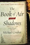 Michael Gruber - The Book of Air and Shadows