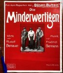 (KABARET). BERNAUER, Rudolf - Die Minderwertigen. Aus dem Repertoir der "Bösen Buben". Worte von Rudolf Bernauer. Musik von Friedrich Bermann. (Liedpartitur).