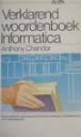 Chandor, Anthony - VERKLAREND WOORDENBOEK INFORMATICA