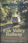 Whitworth, Alan - Esk Valley Railway. A travellers' guide. A description of the history and topography of the line between Whitby and Middlesbrough