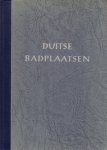 Bauer, Prof.dr. M. e.a. - Duitse badplaatsen. Officieel handboek van het Deutscher Bäderverband
