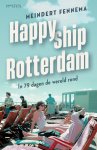 Meindert Fennema - Happy ship Rotterdam