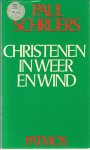 Schruers, Paul - Christenen in weer en wind