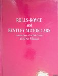 Martyn Nutland & Klaus-Josef Roßfeldt - Rolls-Roys and Bentley Motor Cars: from the Dawn of the 20th Century into the New Millennium