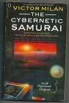 Milan, Victor - The cybernatic samurai