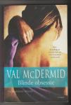 McDermid, Val - Blinde obsessie