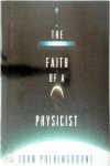 J. C. Polkinghorne - The Faith of a Physicist Reflections of a Bottom-Up Thinker : The Gifford Lectures for 1993-4