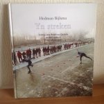 Bijlsma, H. - Yn streken / tachtig jaar Bond van IJsclubs in twee eeuwen Friese schaatssport