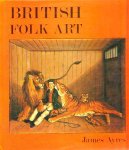 - BRITISH FOLK ART (volkskunst) - James Ayres