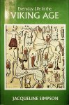 Simpson, Jacqueline - Everyday life in the Viking Age / Jacqueline Simpson ; drawings by Eva Wilson