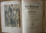 Bloem, Walter - Der Weltbrand Deutschlands Tragödie 1914-1918. 2 Bände