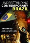 Jeff Garmany ; Anthony W. (King's College London) Pereira - Understanding Contemporary Brazil